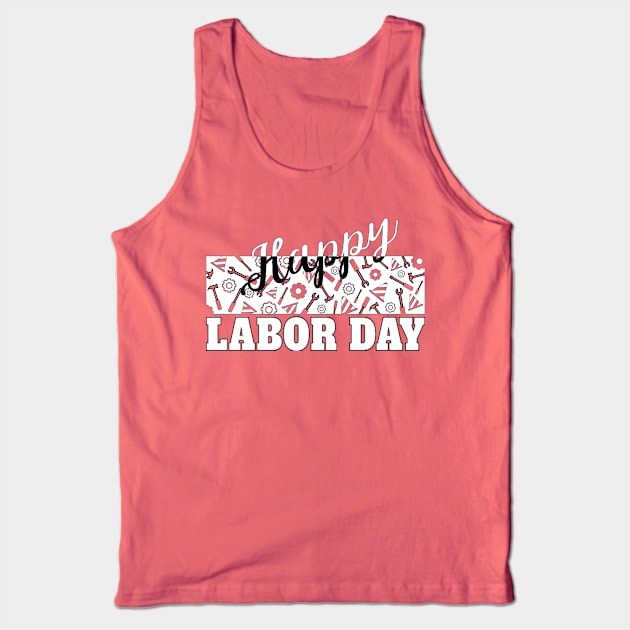 happy labor day, labor day holiday, labor day 2020, labor day for real american workers, labor day party, Tank Top by BaronBoutiquesStore